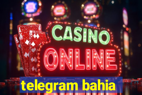 telegram bahia
